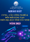 Khảo sát cung - cầu công nghệ và đổi mới sáng tạo  trên địa bàn tỉnh Tây Ninh năm 2023