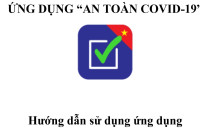 Hướng dẫn sử dụng ứng dụng "An toàn Covid-19"