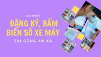 Quy trình các bước đăng ký, bấm biển số xe máy tại công an cấp xã