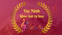 Tây Ninh khúc hát tự hào