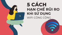 5 cách hạn chế rủi ro khi sử dụng wifi công cộng