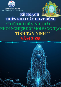 Tây Ninh triển khai các hoạt động “Hỗ trợ hệ sinh thái khởi nghiệp đổi mới sáng tạo” năm 2025