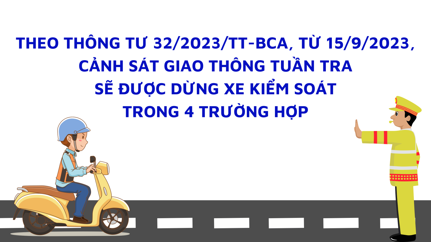 4 TRƯỜNG HỢP DỪNG XE KIỂM SOÁT CỦA CSGT