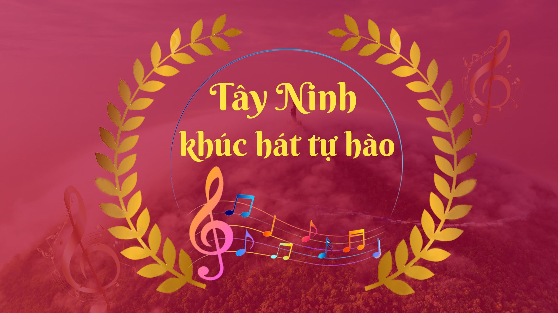 Tây Ninh khúc hát tự hào