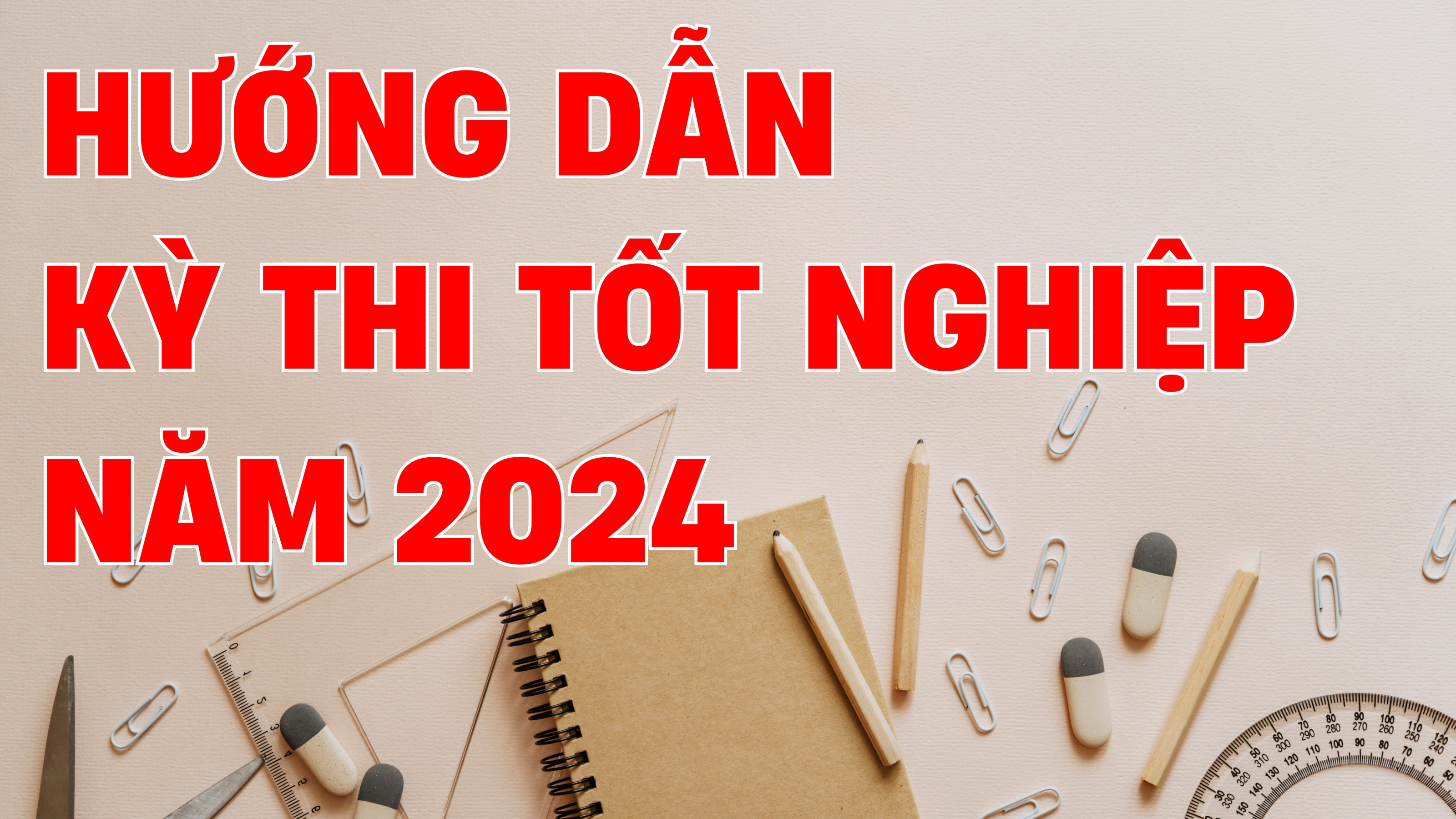 huong dan ky thi tot nghiep nam 2024