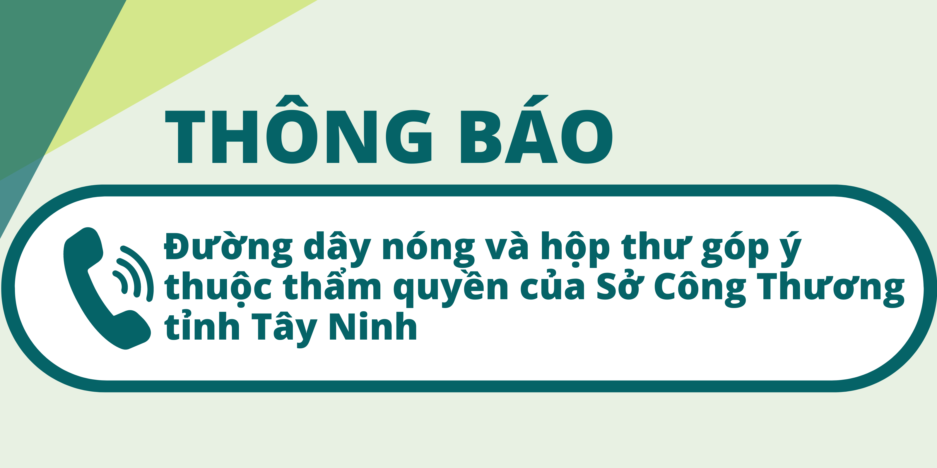 Thông báo: Đường dây nóng và hộp thư góp ý thuộc thẩm quyền của Sở Công Thương tỉnh Tây Ninh