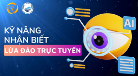 Kỹ năng nhận biết lừa đảo trực tuyến